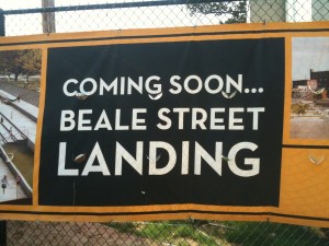 Beale Street Landing is Coming Soon