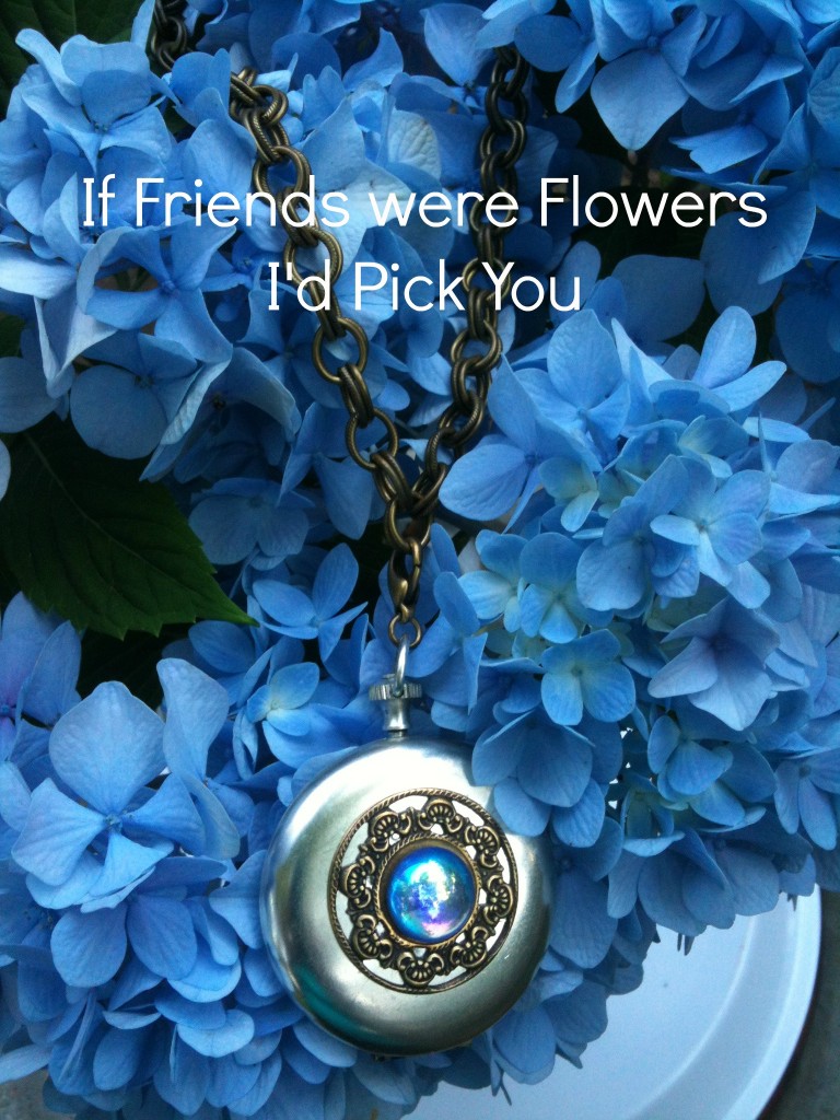 If Friends Were Flowers I'd Pick You Necklace