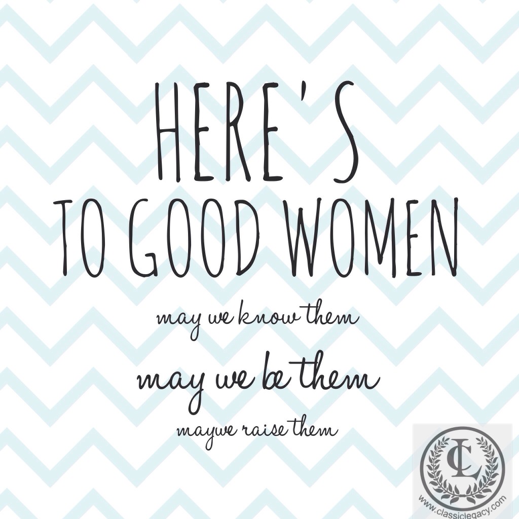 Here's to Good Women Quotes to Inspire 