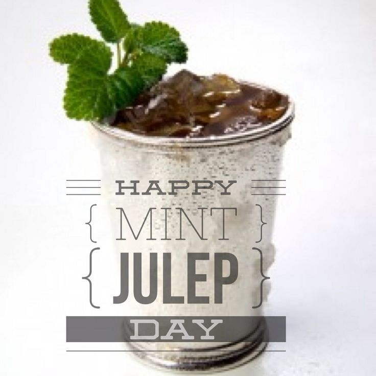 Happy Mint Julep day