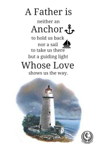 A father is a lighthouse