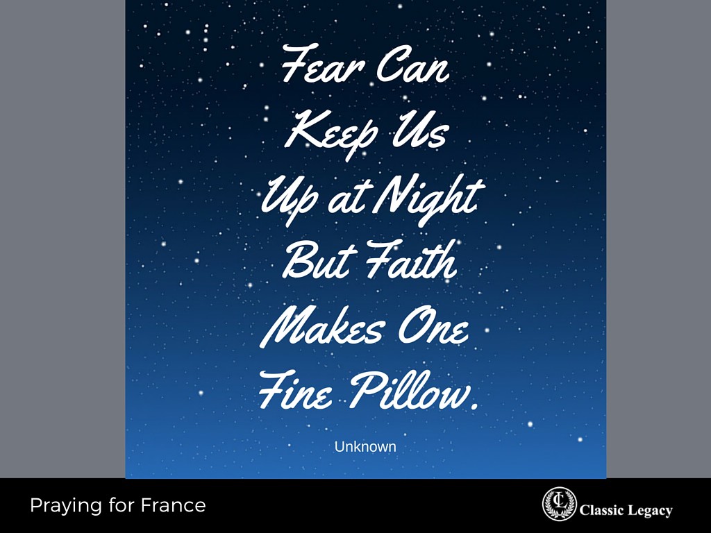 Praying for France and Quote Fear keep up Faith Pillow