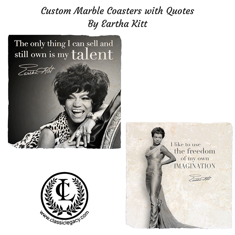 Marble Coasters with QuotesBy Eartha Kitt