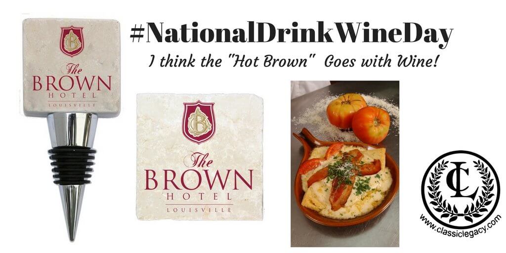 National Drink Wine Day at the Brown Hotel
