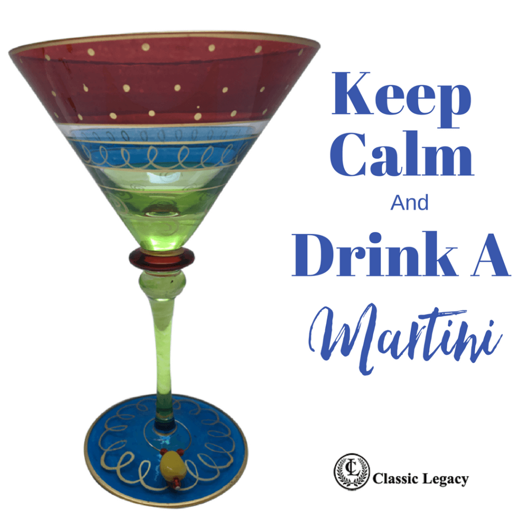 Keep Calm and Drink a Martini | National Martini day