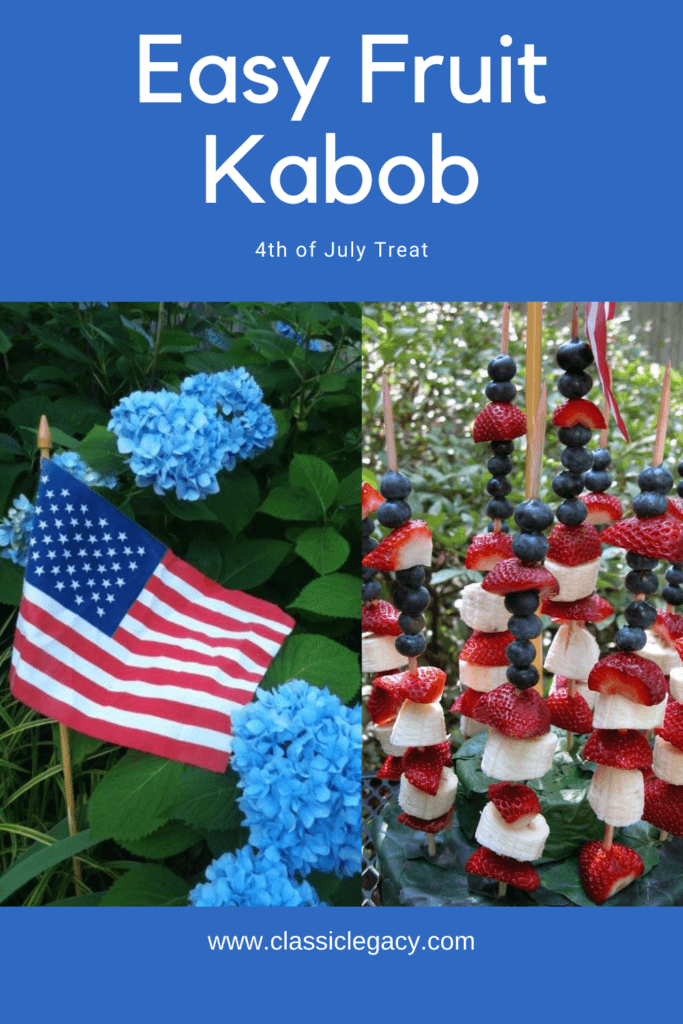 Fruit kabobs are a good choice for July 4th.  They include bananas, strawberries, and blueberries.